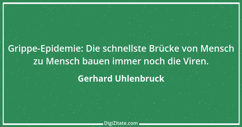 Zitat von Gerhard Uhlenbruck 441