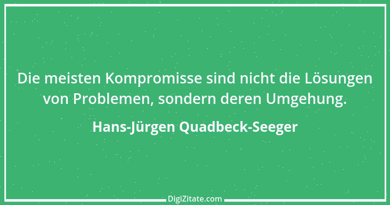 Zitat von Hans-Jürgen Quadbeck-Seeger 249