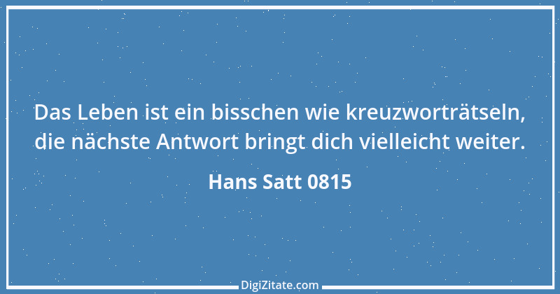 Zitat von Hans Satt 0815 3