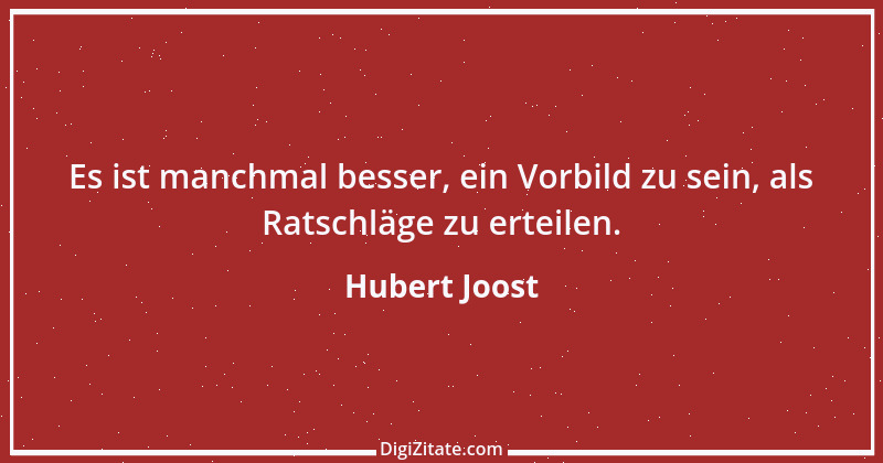 Zitat von Hubert Joost 175