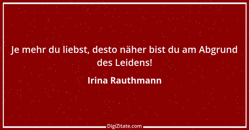 Zitat von Irina Rauthmann 148