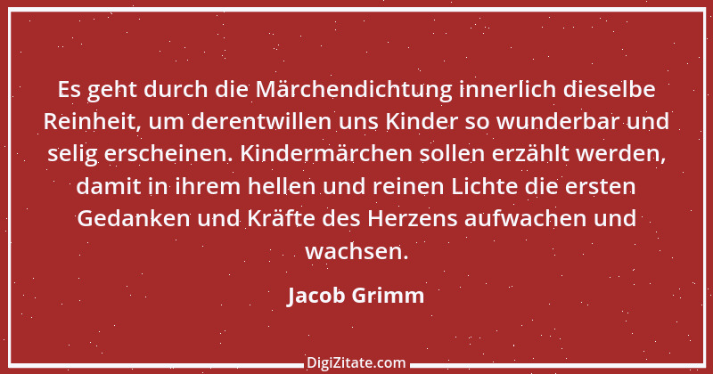 Zitat von Jacob Grimm 22