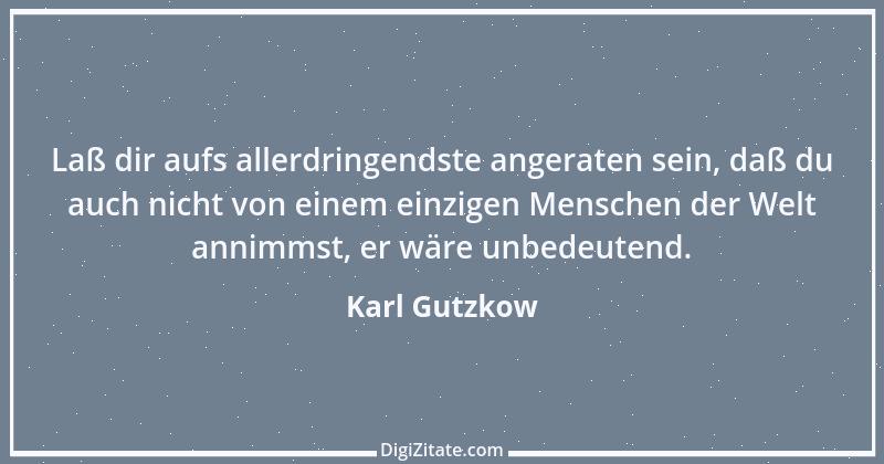 Zitat von Karl Gutzkow 202