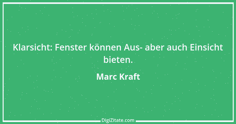 Zitat von Marc Kraft 47