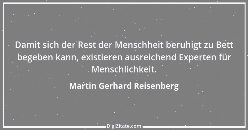 Zitat von Martin Gerhard Reisenberg 2936