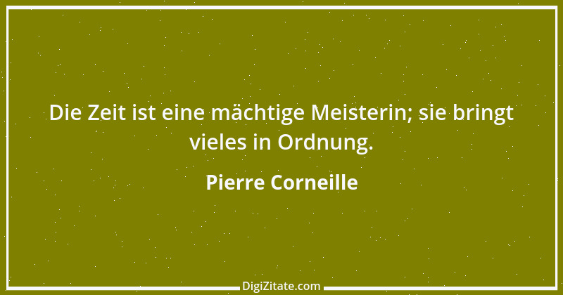 Zitat von Pierre Corneille 2