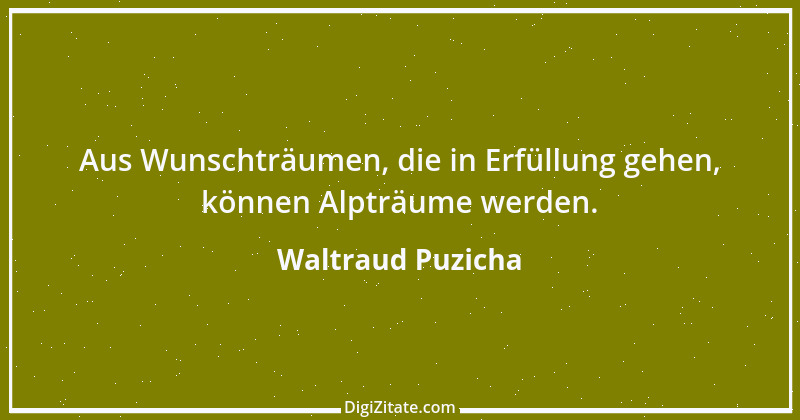 Zitat von Waltraud Puzicha 271