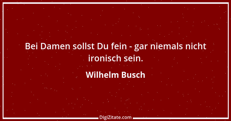 Zitat von Wilhelm Busch 173