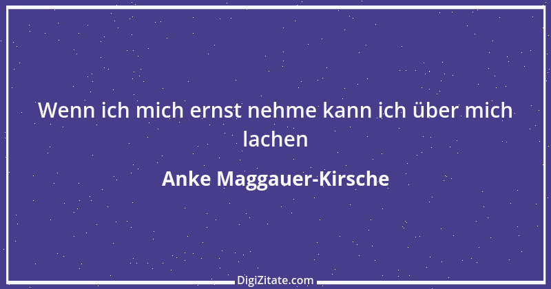 Zitat von Anke Maggauer-Kirsche 919