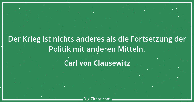 Zitat von Carl von Clausewitz 16