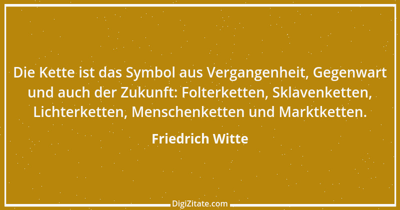 Zitat von Friedrich Witte 15