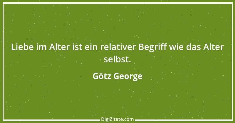 Zitat von Götz George 4