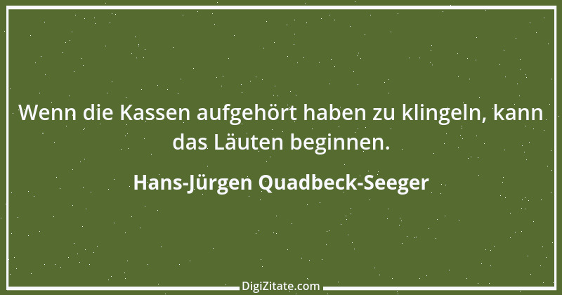 Zitat von Hans-Jürgen Quadbeck-Seeger 250