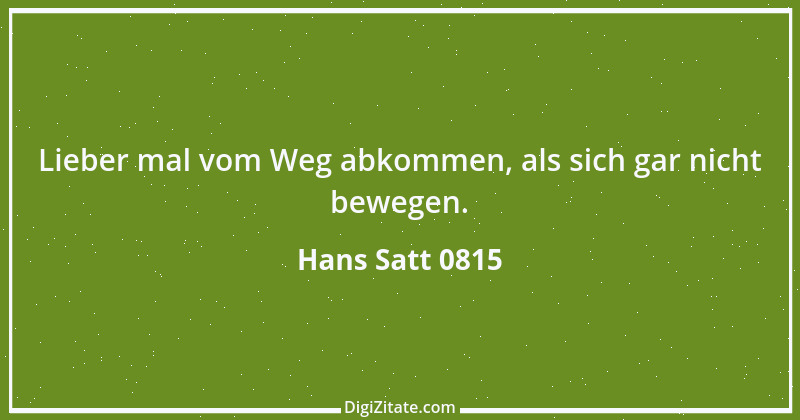 Zitat von Hans Satt 0815 4