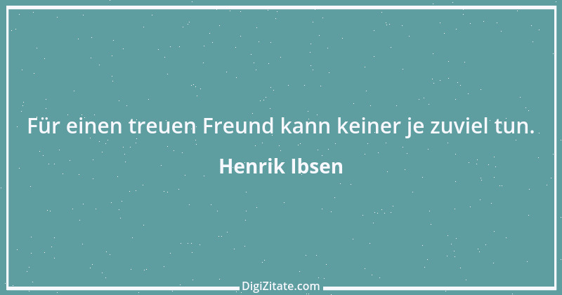 Zitat von Henrik Ibsen 39