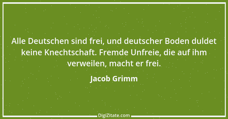 Zitat von Jacob Grimm 23