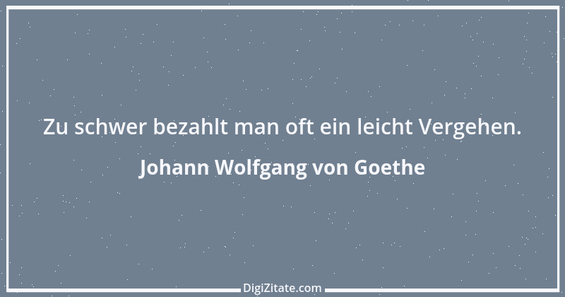 Zitat von Johann Wolfgang von Goethe 3622