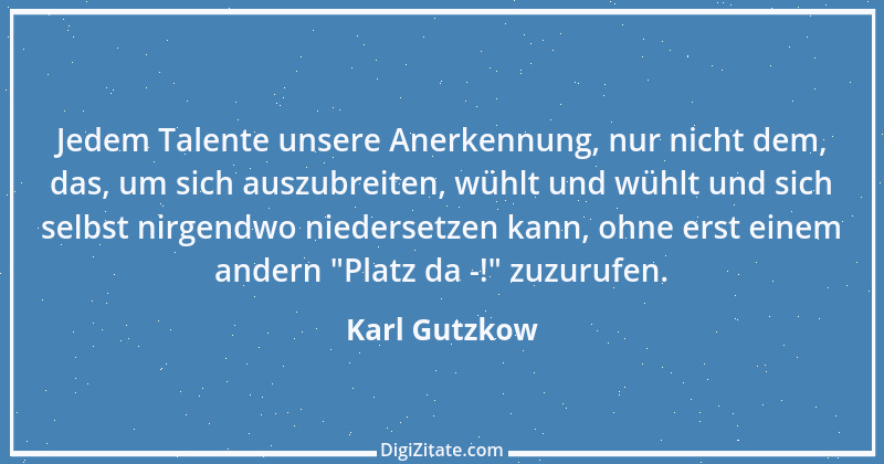 Zitat von Karl Gutzkow 203