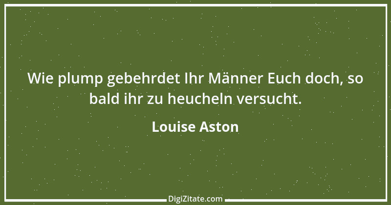 Zitat von Louise Aston 4