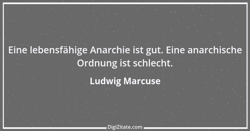 Zitat von Ludwig Marcuse 46