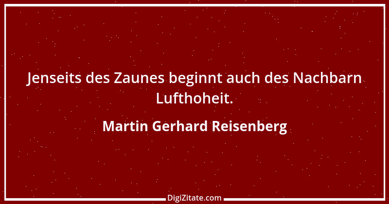 Zitat von Martin Gerhard Reisenberg 2937