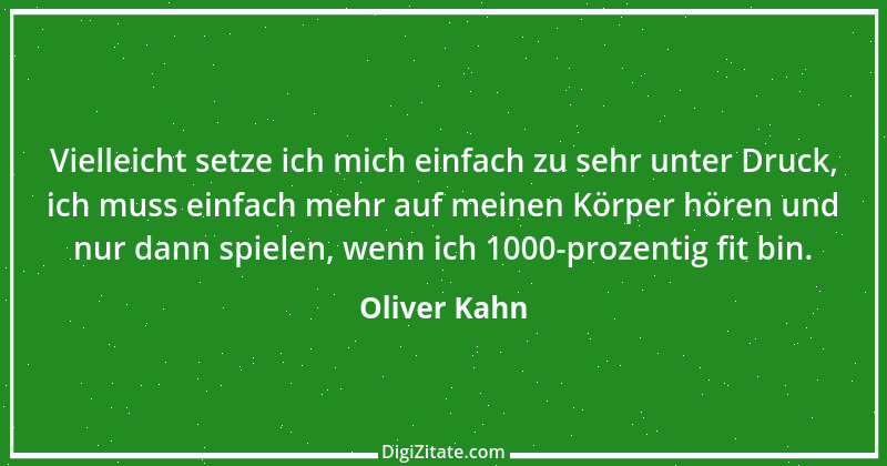 Zitat von Oliver Kahn 10