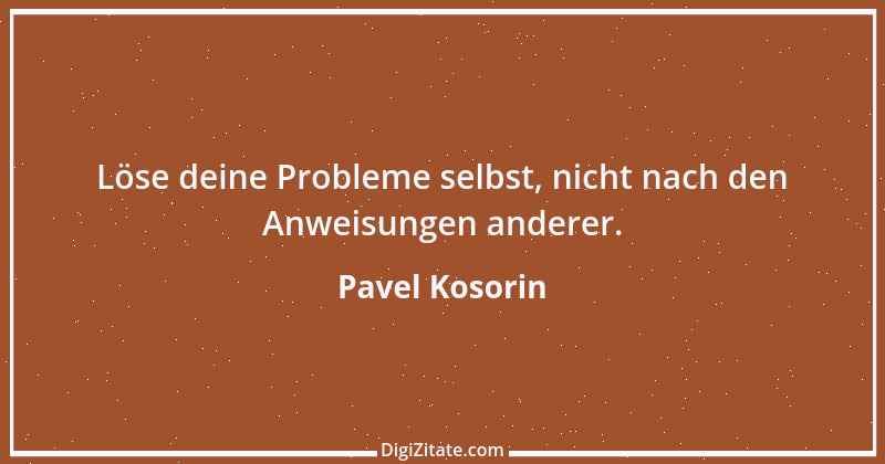 Zitat von Pavel Kosorin 5