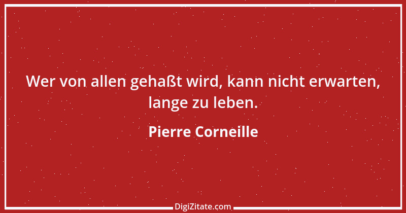 Zitat von Pierre Corneille 3