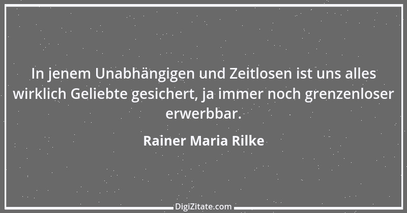 Zitat von Rainer Maria Rilke 167