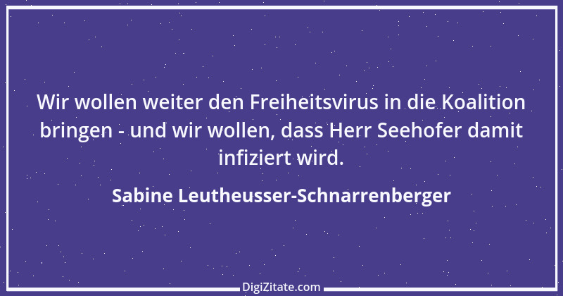 Zitat von Sabine Leutheusser-Schnarrenberger 7