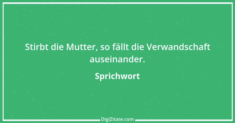 Zitat von Sprichwort 6614