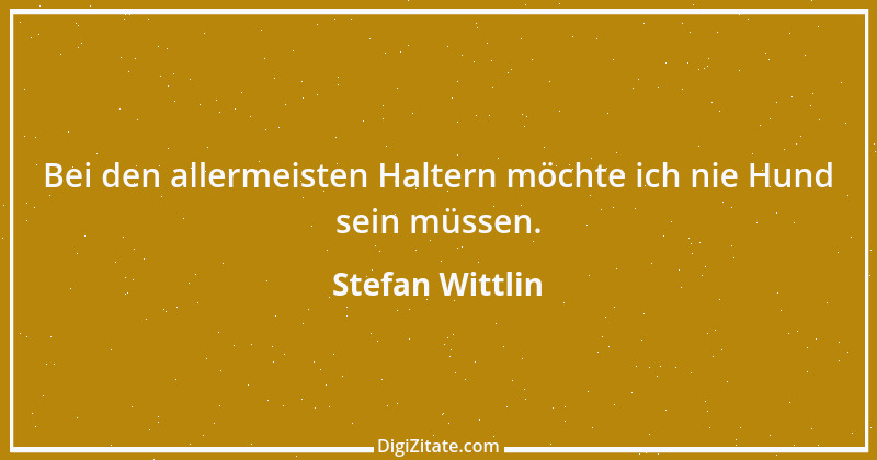 Zitat von Stefan Wittlin 331