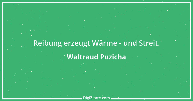 Zitat von Waltraud Puzicha 272