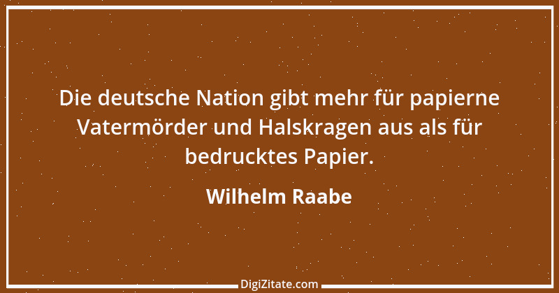 Zitat von Wilhelm Raabe 101