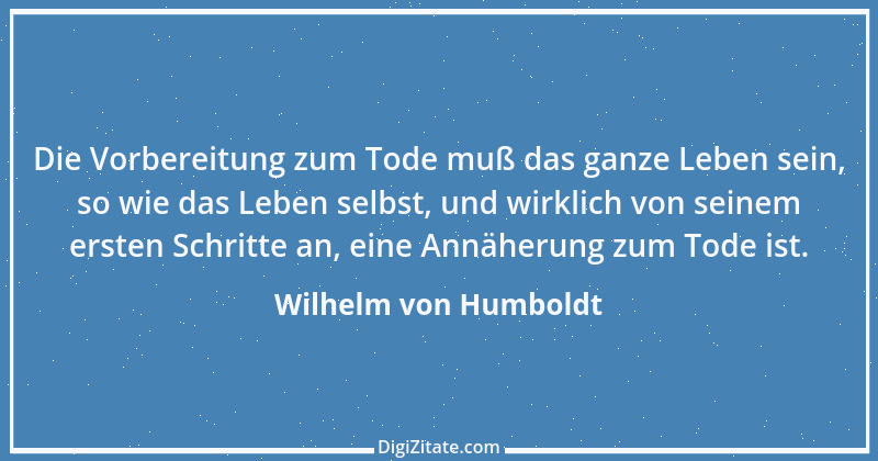 Zitat von Wilhelm von Humboldt 172