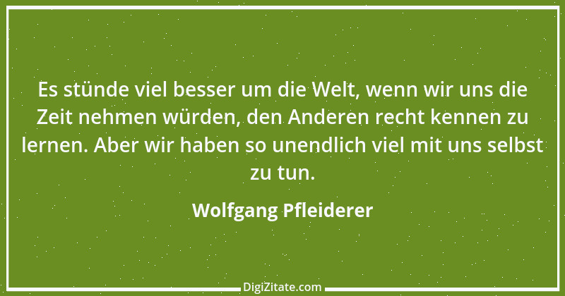 Zitat von Wolfgang Pfleiderer 37