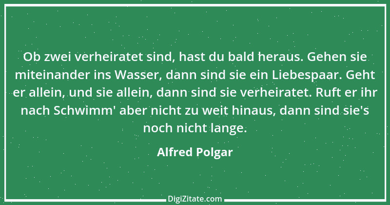 Zitat von Alfred Polgar 37