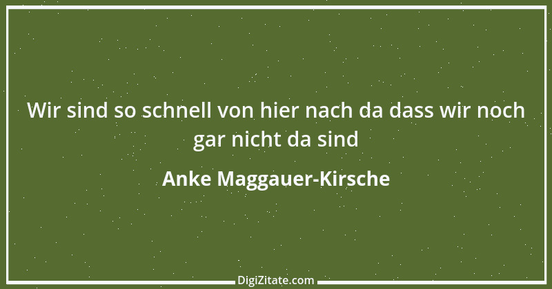 Zitat von Anke Maggauer-Kirsche 920