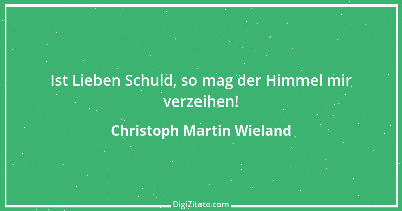 Zitat von Christoph Martin Wieland 46