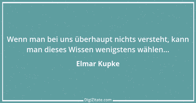 Zitat von Elmar Kupke 953