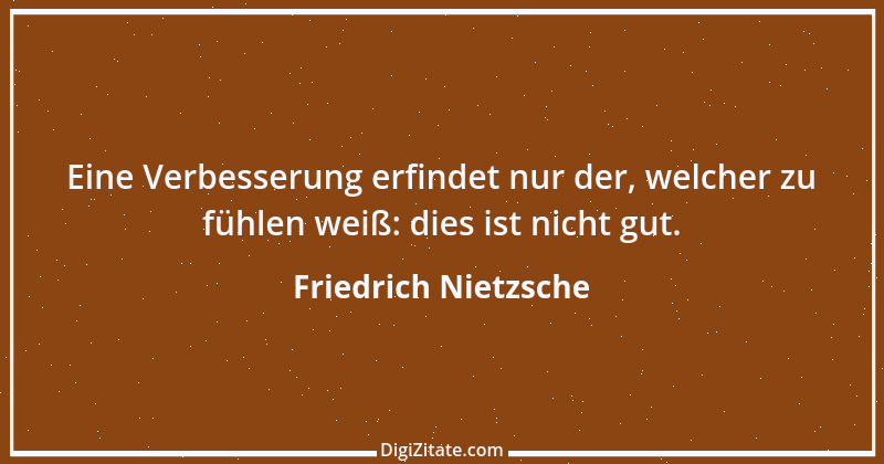 Zitat von Friedrich Nietzsche 560