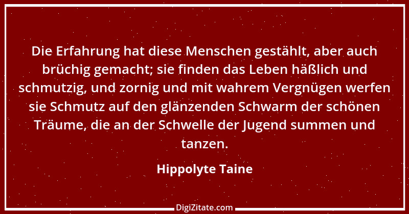 Zitat von Hippolyte Taine 1