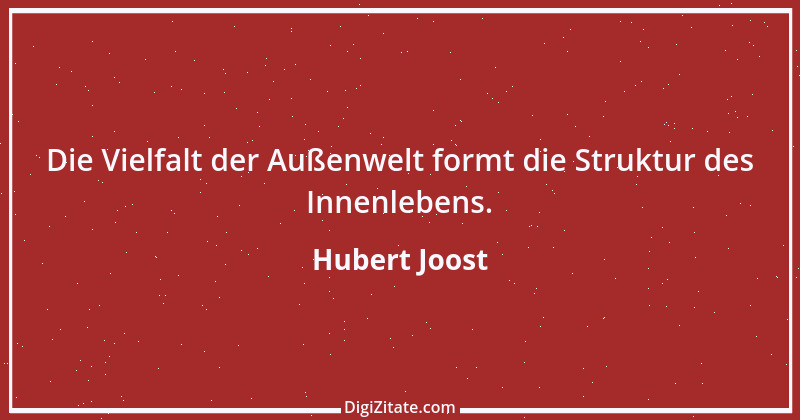 Zitat von Hubert Joost 177