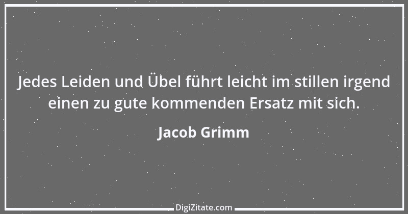 Zitat von Jacob Grimm 24