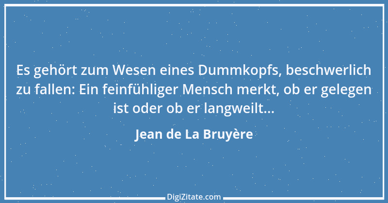 Zitat von Jean de La Bruyère 376