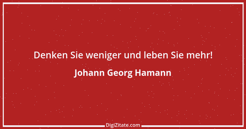 Zitat von Johann Georg Hamann 9