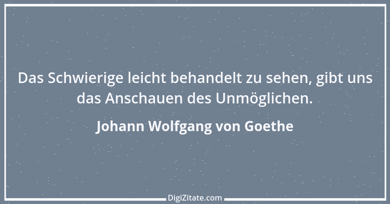 Zitat von Johann Wolfgang von Goethe 3623