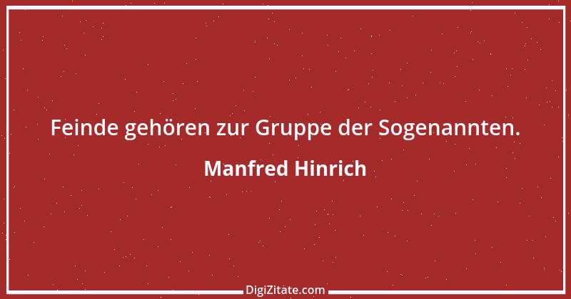 Zitat von Manfred Hinrich 797