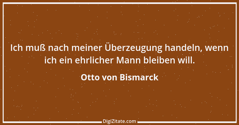 Zitat von Otto von Bismarck 321