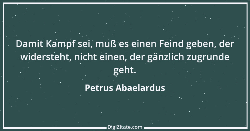 Zitat von Petrus Abaelardus 11